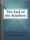 Imagen de portada para The End of the Rainbow